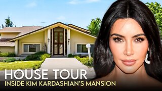 Inside Kim Kardashian's $7 Million Mansion