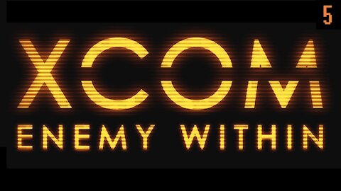 XCOM Enemy Within | Smooth Operations