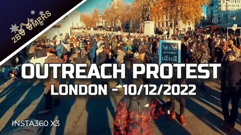 OUTREACH PROTEST LONDON ON 10 DEC 2022 #insta360x3