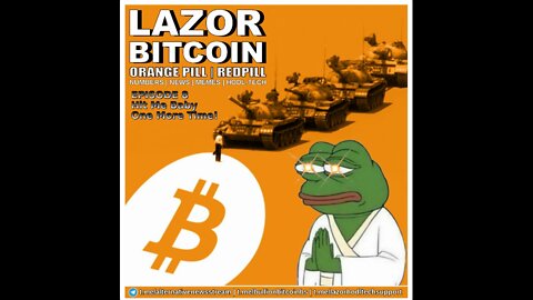 LAZOR BITCOIN EPISODE 8 - Hit Me Baby One More Time!