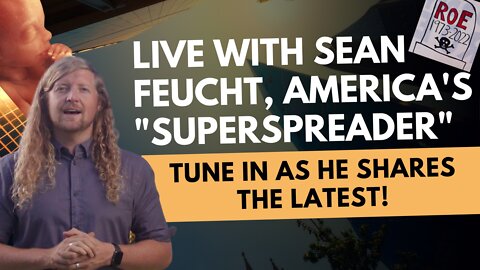 Live w/Sean Feucht, America’s “Superspreader,” Tune In As He Shares The Latest! | Lance Wallnau