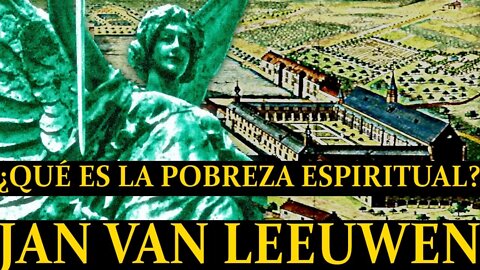 Lo que Concierne a una Persona Pobre de Espíritu, por Juan de los Leones (Jan van Leeuwen)