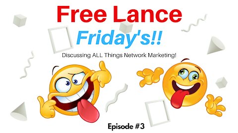 FREE Lance Friday - Episode #3