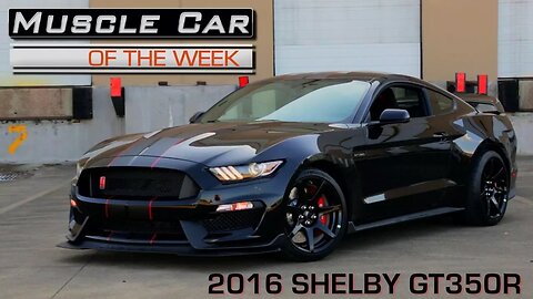 2016 Ford Mustang Shelby GT350R: Muscle Car Of The Week Video Episode 229 V8TV