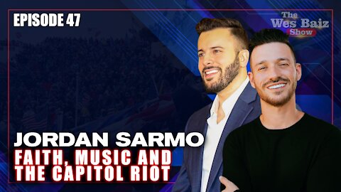 Ep. 47 Jordan Sarmo | Faith, Music and The Capitol Riot