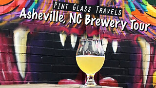 Pint Glass Travels- Asheville, North Carolina Brewery Tour