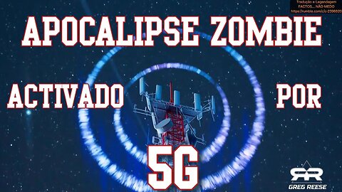 ☣️😱💥🔥APOCALIPSE ZOMBIE ACTIVADO PELO 5G (GREG REESE)☣️😱💥🔥