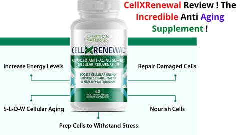 CellXRenewal Review ! The Incredible Anti Aging Supplement !