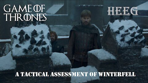 Tactical Assessment: Winterfell
