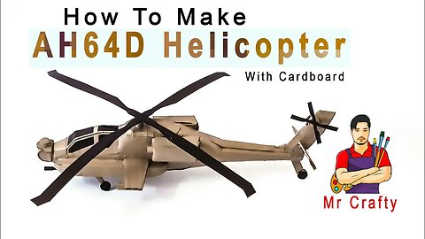 How To Make Apache 64d Longbow Helicopter With Cardboard | Ah64d longbow | Mr Crafty