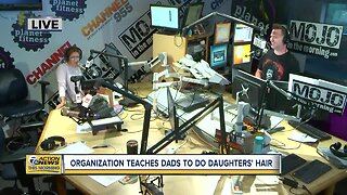 Mojo in the Morning: Organization teaches dads to do daughters' hair