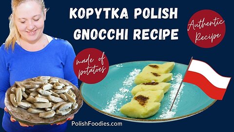 How To Make Kopytka (Polish Gnocchi)?
