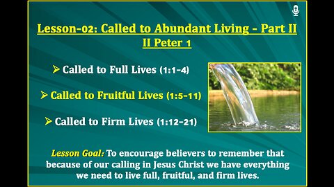 II Peter Lesson-02: Called to Abundant Living - Part II