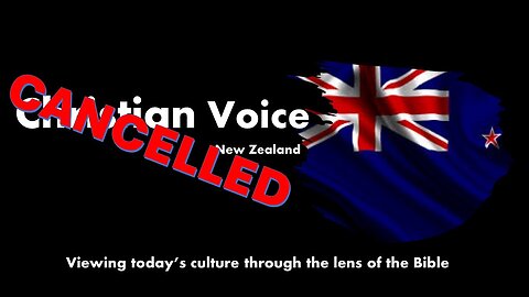 CHRISTIAN VOICE NEW ZEALAND_ CANCELLED
