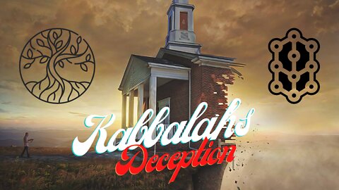 The Deception of Kabbalah Infiltration of the Churches & Christianity