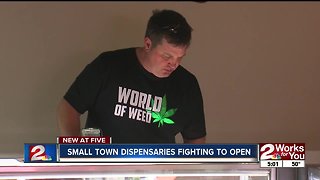 Small town dispensaries fighting to open for business