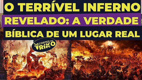 O Terrvel Inferno Revelado: A Verdade Bblica Sobre Um Lugar Real