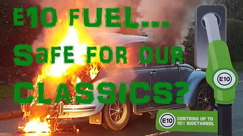 Is Ethanol E10 Petrol Safe Fuel For Our Classic Cars? R6 R9 Fuel Hose