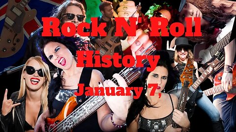 Rock N' Roll History: January 7,