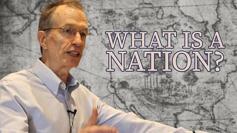 Dr. Russell Fuller on What is a Nation?
