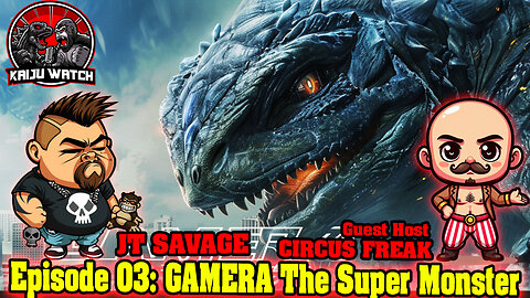 Kaiju Watch Episode 03: Gamera The Super Monster