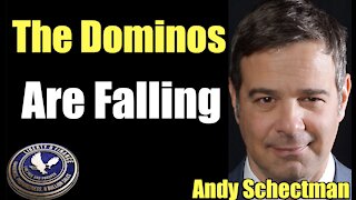 The Dominos Are Falling | Andy Schectman