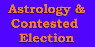 Astrology & Contested Presidential Election