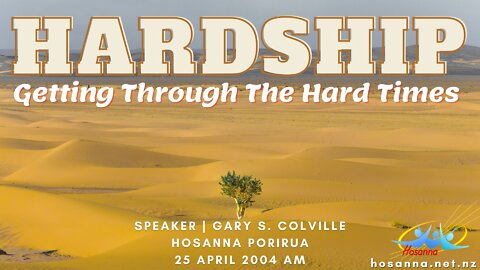 Hardship: Getting Through The Hard Times (Gary Colville) | Hosanna Porirua