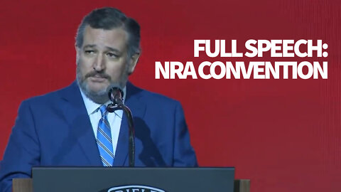 FULL SPEECH: Senator Ted Cruz at the National Rifle Association convention