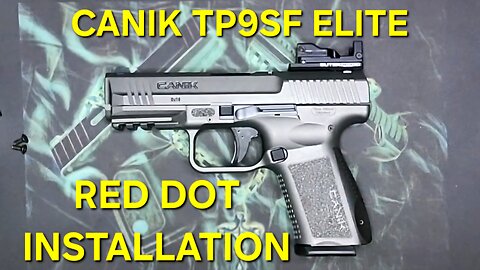 Canik TP9SF Elite Red Dot Sight Installation