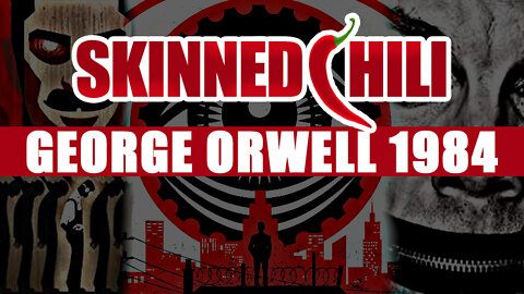 Is George Orwell's 1984 Becoming a Reality? [RE-UPLOAD]
