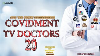 COVIDMENT TV DOCTORS 20