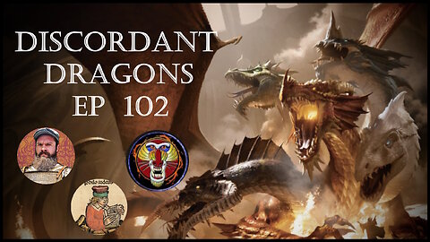 Discordant Dragons 102 w Chris Gard, Raging Mandrill, and Philos Miscellany