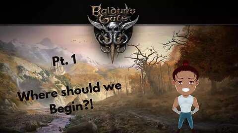 Baldur's Gate 3 Pt.1