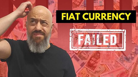 A Complete Historical Overview: Failure of Fiat Currencies