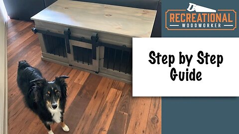 Wooden Dog Crate Furniture Build - Step by Step Guide || The Recreational Woodworker