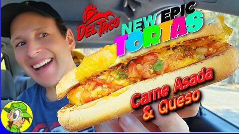 Del Taco® NEW EPIC TORTAS™ ⎮ CARNE ASADA & QUESO Review 🌅🥩🧀🥖 Peep THIS Out! 🕵️‍♂️