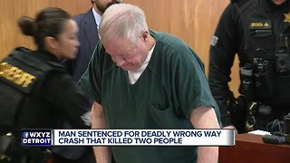 Man sentenced for deadly wrong way crash that killed two people