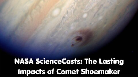 NASA ScienceCasts: The Lasting Impacts of Comet Shoemaker