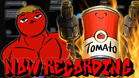 Tomatoe Man Down Bad!!!