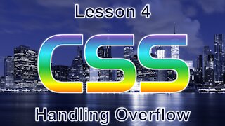 CSS Lesson 4: Handling Overflow