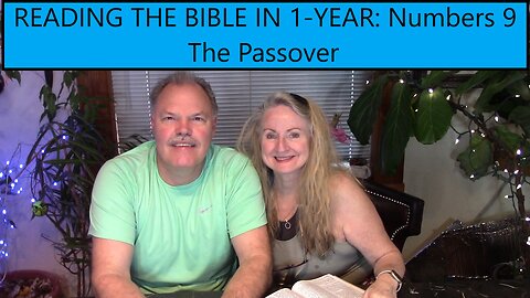 Reading the Bible in 1 Year - Numbers Chapter 9 - The Passover