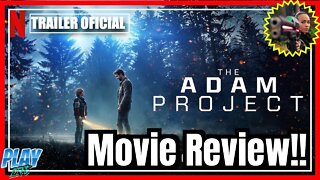 THE ADAM PROJECT Movie Review!!- (NO Spoilers, Early Screening!)... 😱❤️🤯🤩💯🥳😎🍿🔥👌