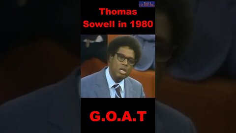 The Great Thomas Sowell crushing it, in 1980