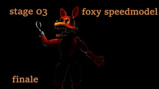 five nights at freddy's: stage 03 foxy speedmodel finale