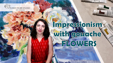 How to paint flowers with gouache in the style of Impressionists