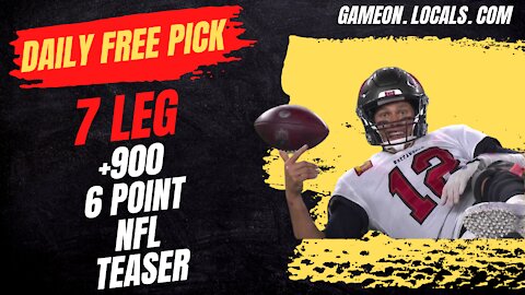 Daily Free Pick: 6 Point 7 Leg +900 NFL Teaser