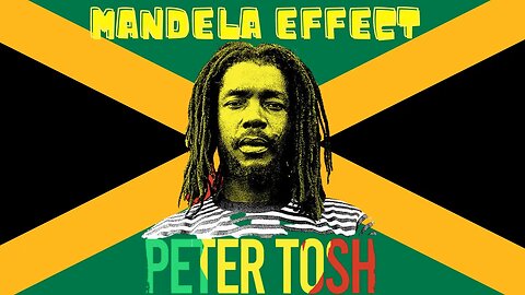 Mandela Effect of Peter Tosh