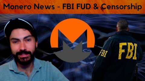 Monero News - Crypto Censorship & FBI FUD