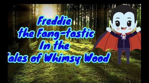 Freddie the Fang-tasticIn the Tales of Whimsy Wood By: Jessica Dawn Birks